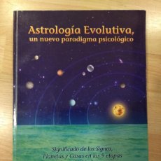 Libros de segunda mano: 'ASTROLOGÍA EVOLUTIVA, UN NUEVO PARADIGMA PSICOLÓGICO'. JOSEP FÀBREGAS. Lote 400932334