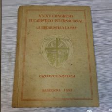Libros de segunda mano: ARKANSAS1980 OCULTISMO ESTADO DECENTE LIBRO XXXV LA EUCARISTA Y LA PAZ 1952