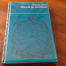 Libros de segunda mano: MANUAL DE ASTROLOGIA. FRANÇOIS LABAT. FORRADO EN PLASTICO TRANSPARENTE