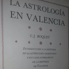 Libros de segunda mano: BOQUET: LA ASTROLOGIA EN VALENCIA. INTRODUCCION Y ESTUDIO HISTORICO.1990 PRIMERA (1ª)EDICION