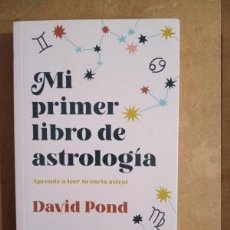 Libros de segunda mano: MI PRIMER LIBRO DE ASTROLOGÍA DAVID POND