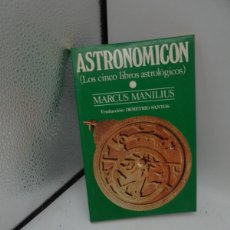 Libros de segunda mano: ASTROMICON. LOS CINCO LIBRO ASTROLOGICOS. MARCUS MANILUS. ED. BARATH. 1982. PAGS : 162.