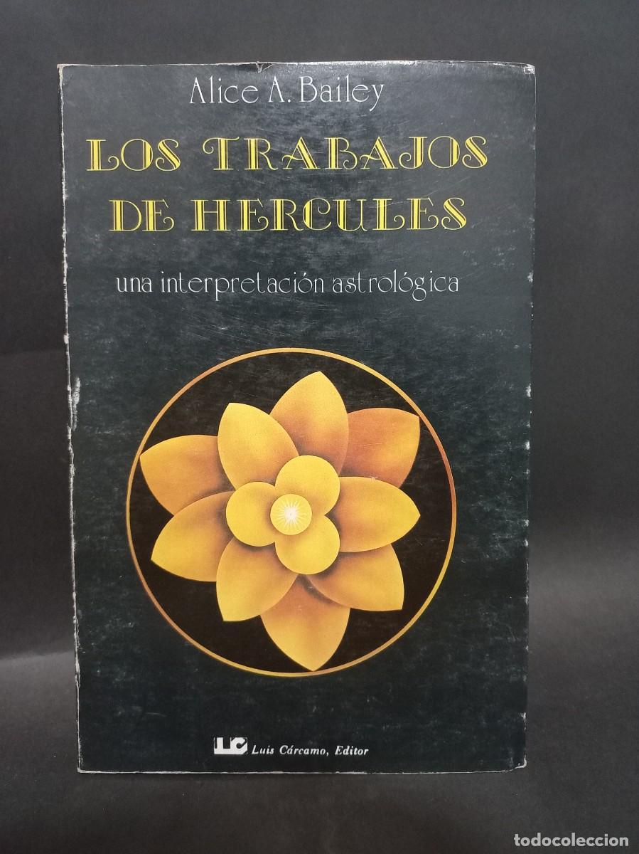 Libros de segunda mano: ALICE A. BAILEY - LOS TRABAJOS DE HERCULES - 1983 - Foto 1