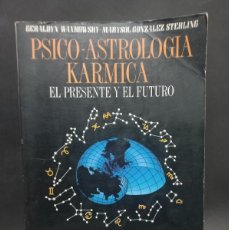 Libros de segunda mano: GERALDYN WAXKOWSKY Y MARYSOL GONZALEZ STERLING - PSICO-ASTROLOGÍA KARMICA - 1990