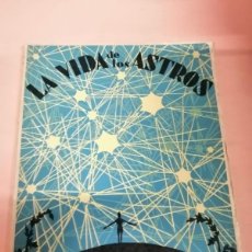 Libros de segunda mano: LA VIDA DE LOS ASTROS (ESPASA - CALPE)