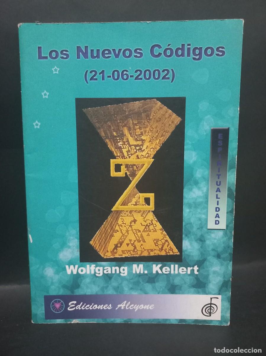 Libros de segunda mano: WOLFGANG M. KELLERT - LOS NUEVOS C&Oacute;DIGOS (21-06-2002) - 2005 - Foto 1
