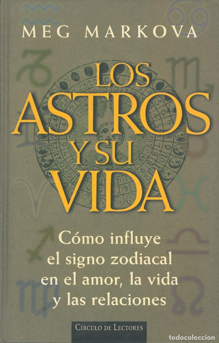 Libros de segunda mano: Los astros y su vida - Markova, Meg - Foto 1