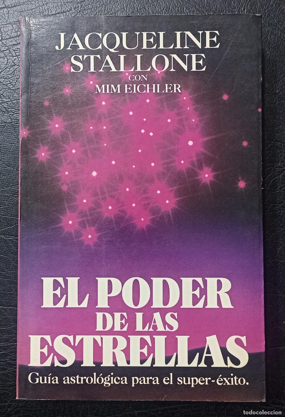 Libros de segunda mano: EL PODER DE LAS ESTRELLAS - JACQUELINE STALLONE CON MIM EICHLER - 1990 - Foto 1
