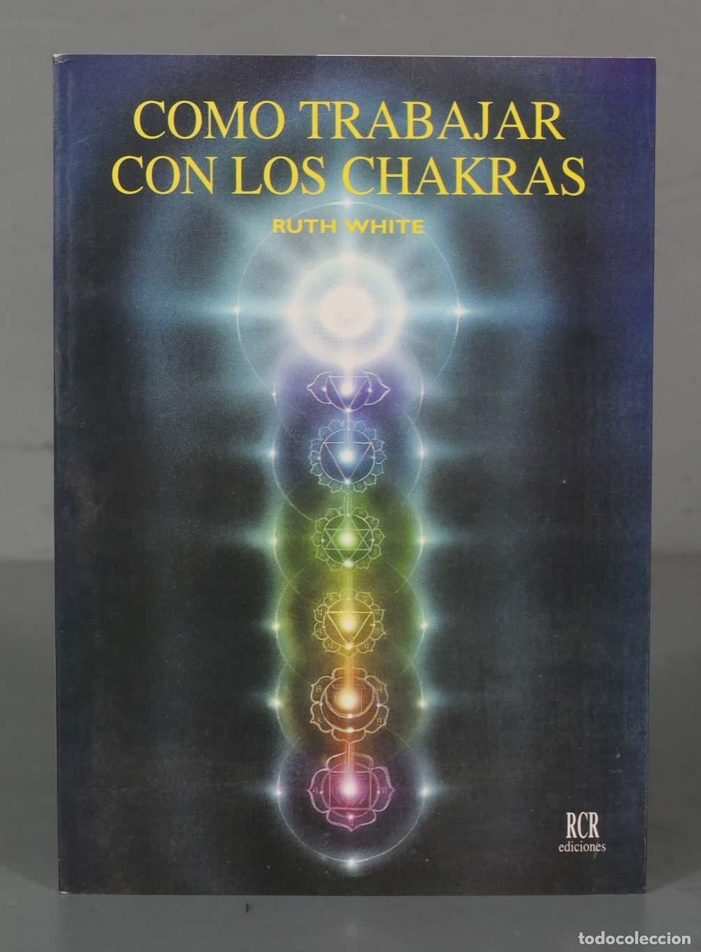 Libros de segunda mano: C&oacute;mo trabajar con los chakras Ruth White - Foto 1
