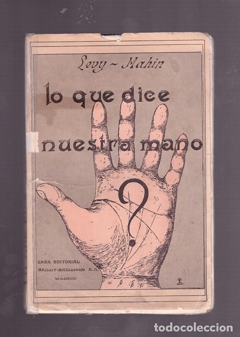 Libros de segunda mano: LO QUE DICE NUESTRA MANO - Foto 1