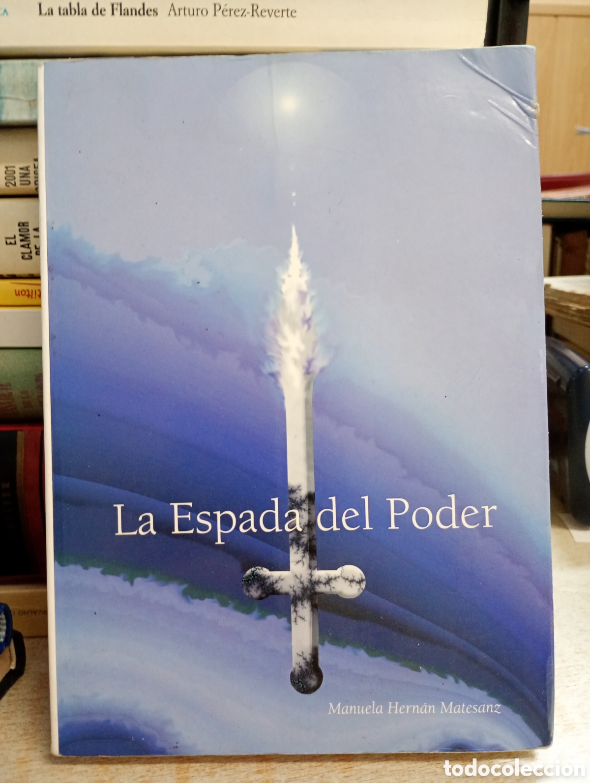Libros de segunda mano: La Espada del Poder. Dedicado, Manuela Hern&aacute;n Matesanz - Foto 1
