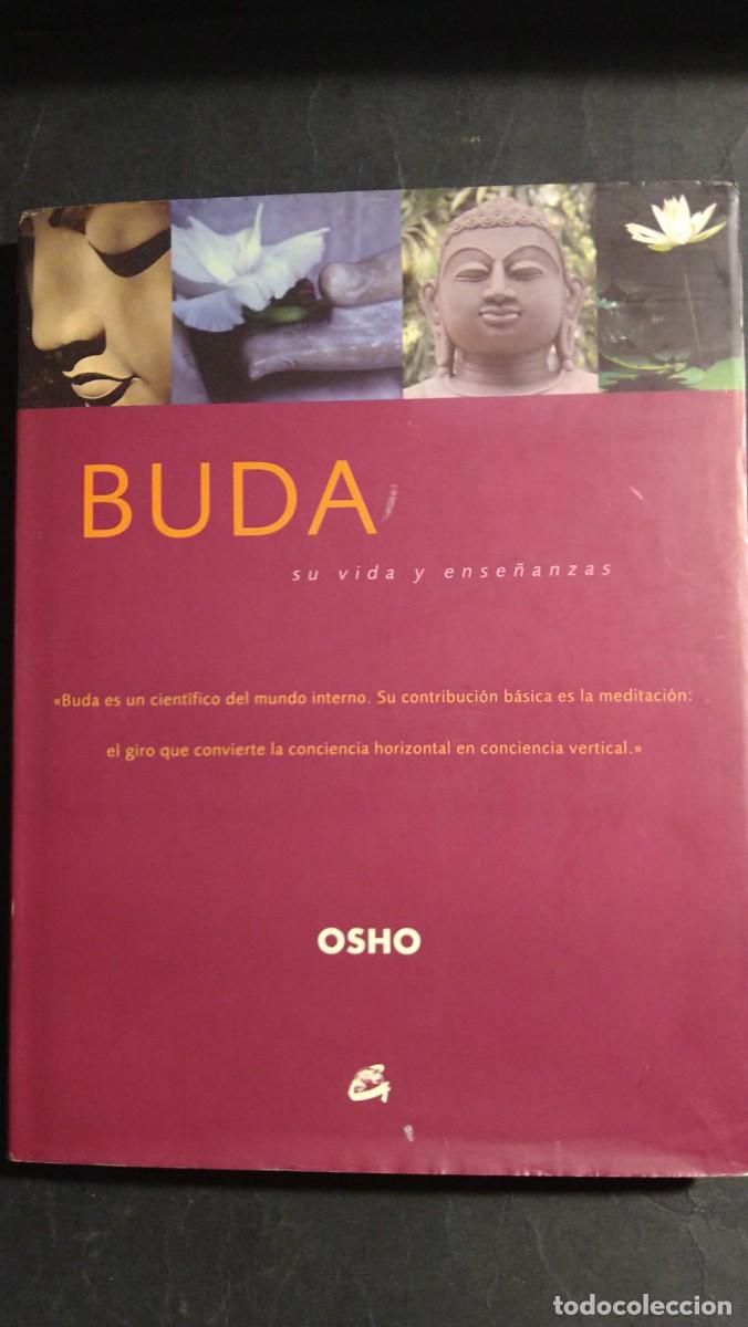 Libros de segunda mano: BUDA. SU VIDA Y ENSE&Ntilde;ANZAS - OSHO - Foto 1