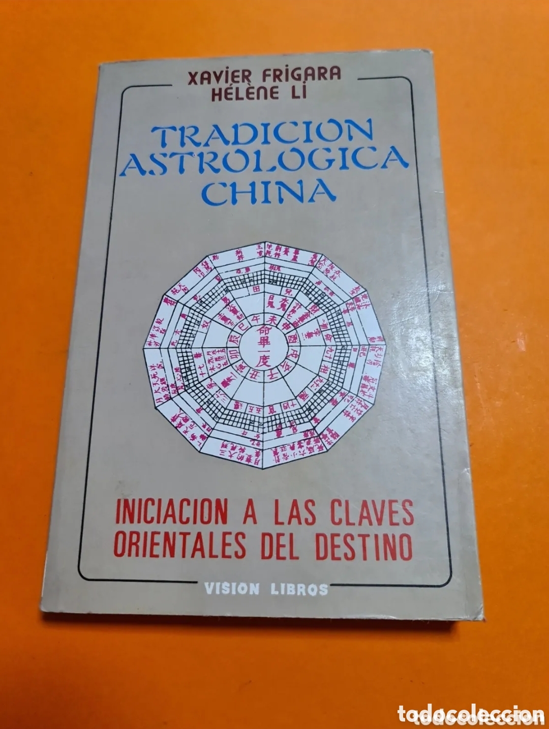 Libros de segunda mano: Libro, Tradici&oacute;n astrolog&iacute;ca China.