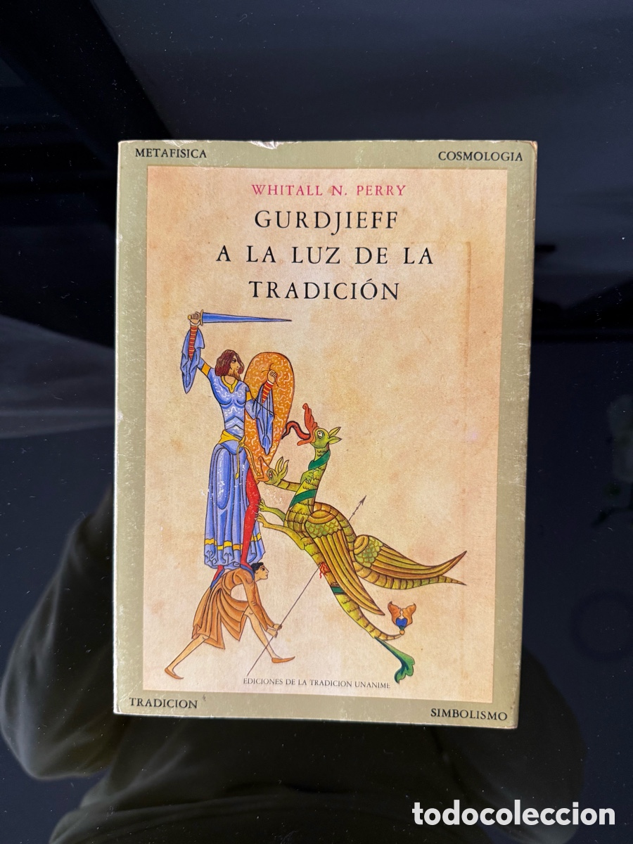 Libros de segunda mano: GURDJIEFF - A LA LUZ DE LA TRADICI&Oacute;N - WHITALL N. PERRY - METAFISICA COSMOLOGIA TRADICI&Oacute;N SIMBOLISMO