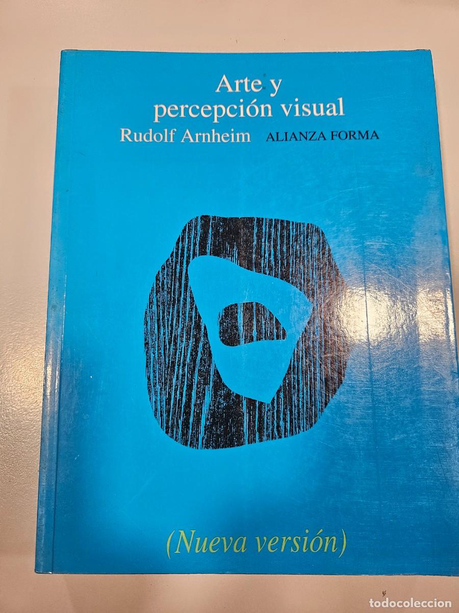 Libros de segunda mano: ARTE Y PERCEPCION VISUAL: PISCOLOGIA DEL OJO CREADOR - Foto 1