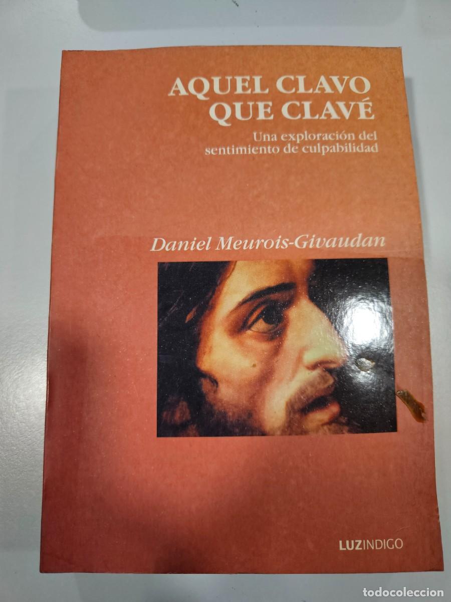 Libros de segunda mano: AQUEL CLAVO QUE CLAVE - Foto 1