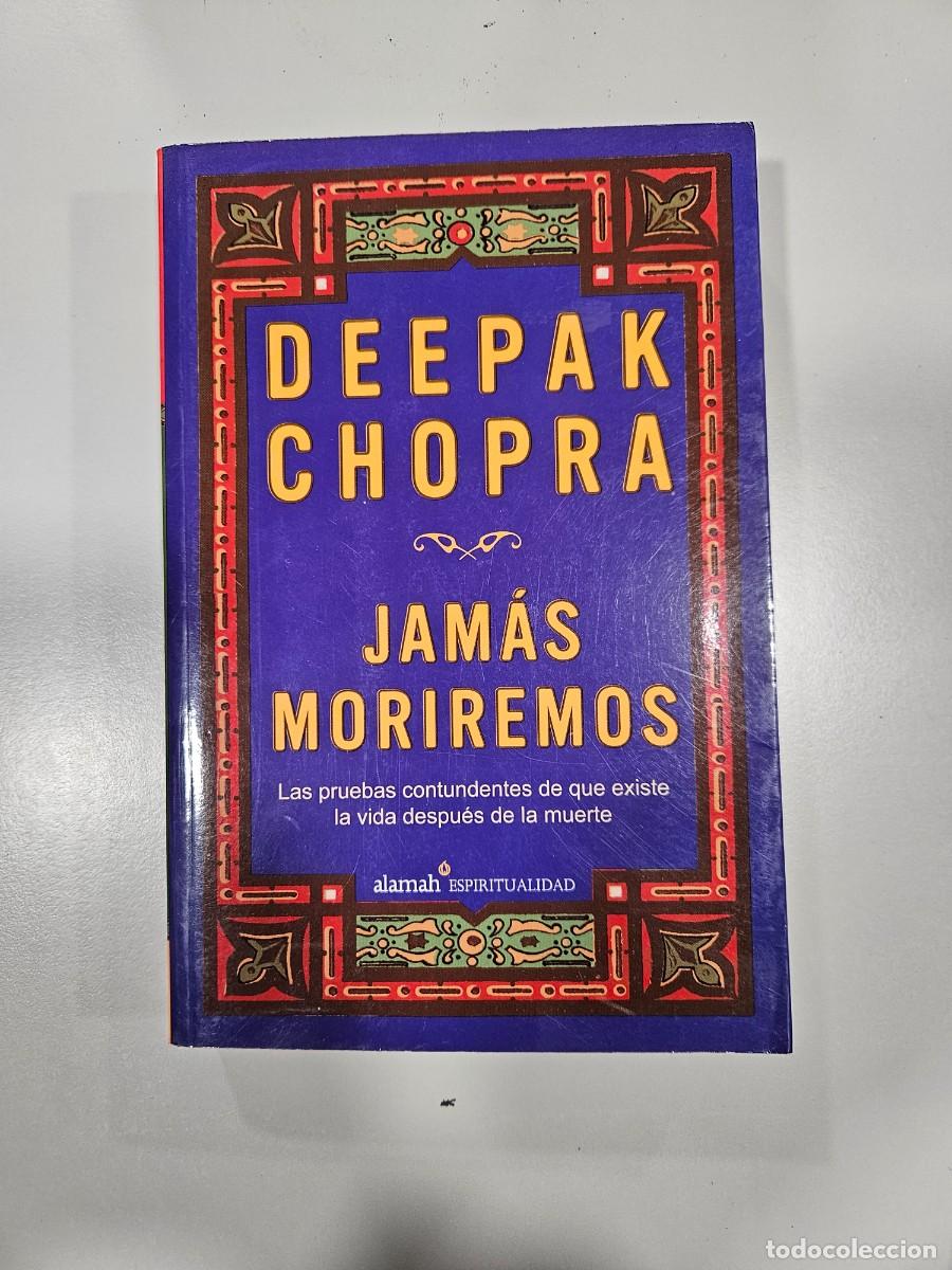 Libros de segunda mano: JAMAS MORIREMOS - DEEPAK CHOPKA - Foto 1