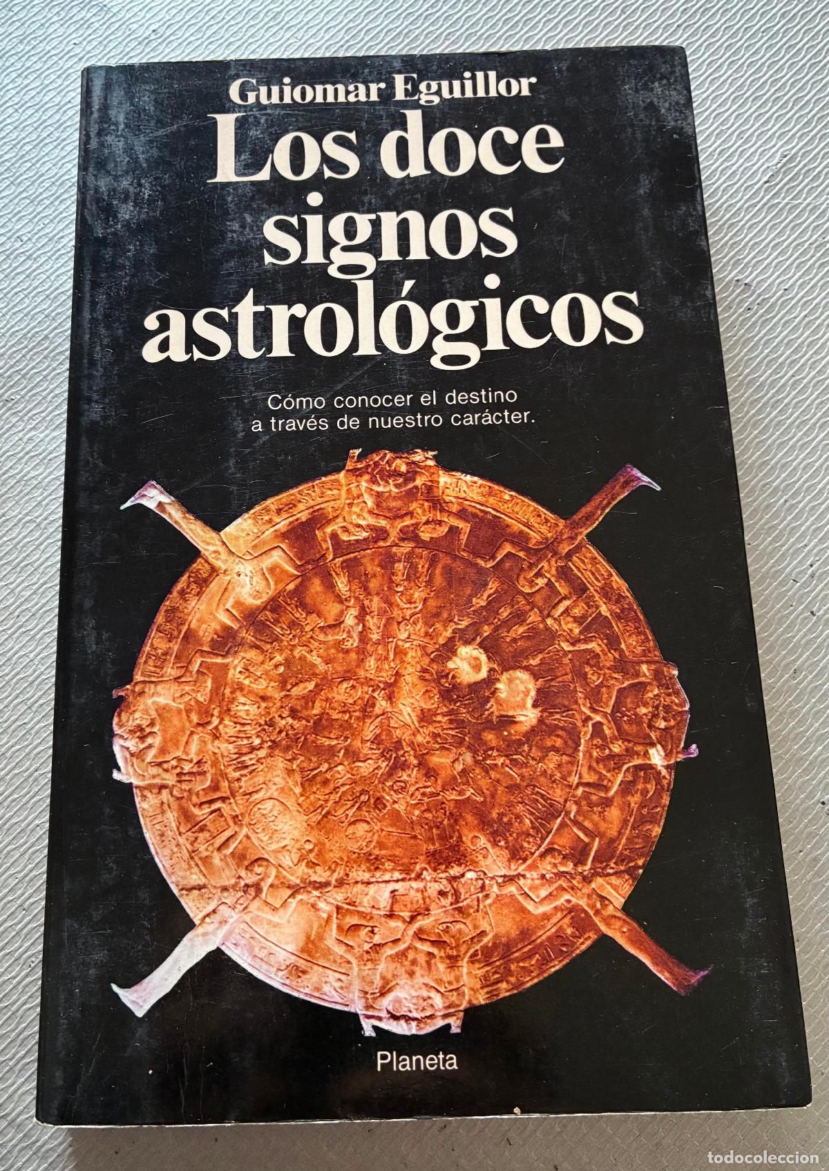 Libros de segunda mano: LOS DOCE SIGNOS ASTROL&Oacute;GICOS Guiomar Eguillor