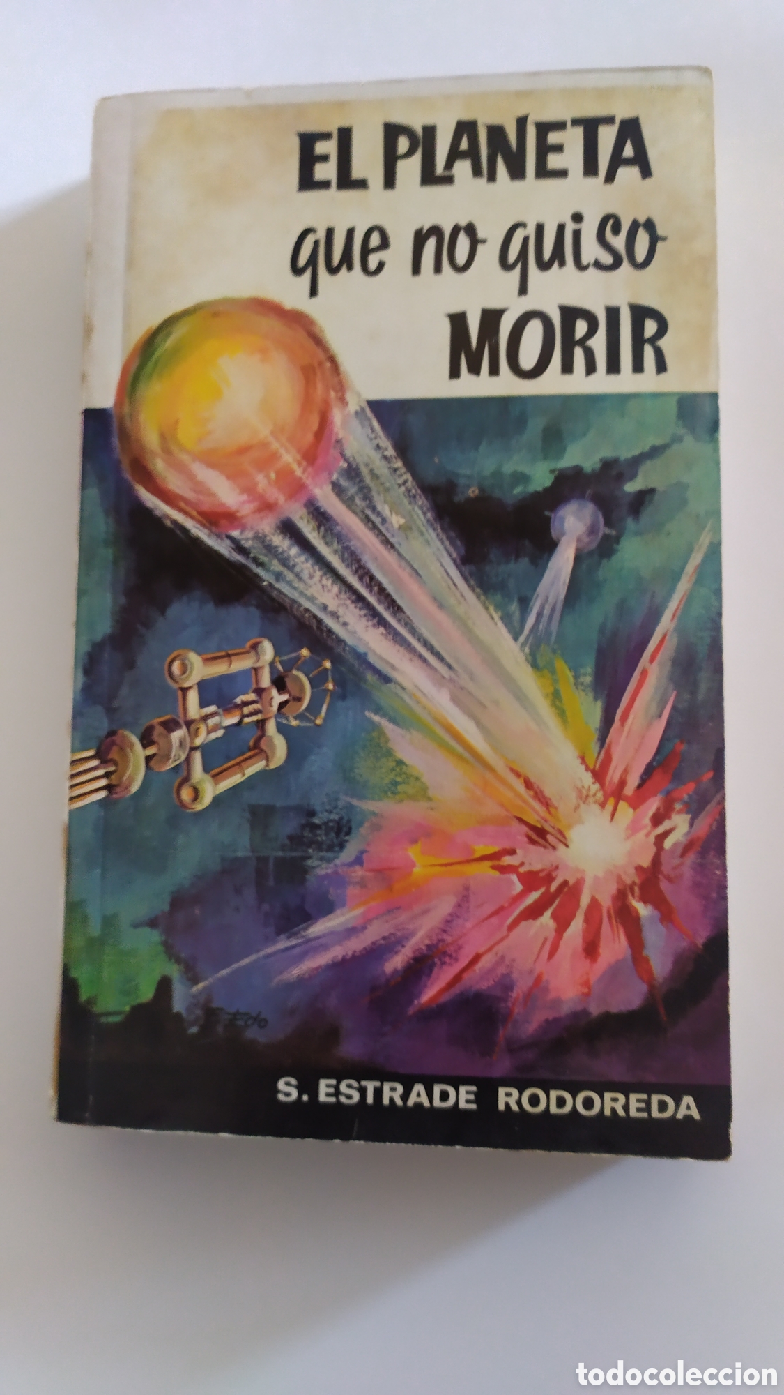 Libros de segunda mano: EL PLANETA QUE NO QUISO MORIR