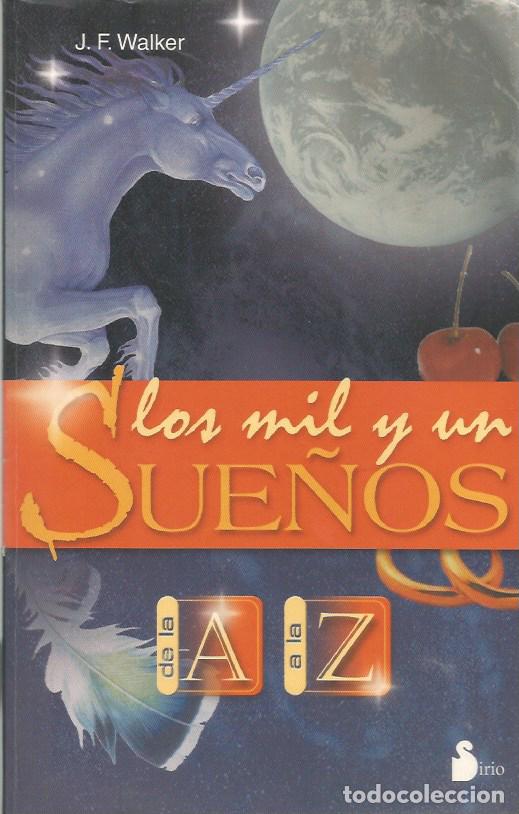 Libros de segunda mano: LOS MIL Y UN SUE&Ntilde;OS DE LA A A LA Z - J.F.WALKER