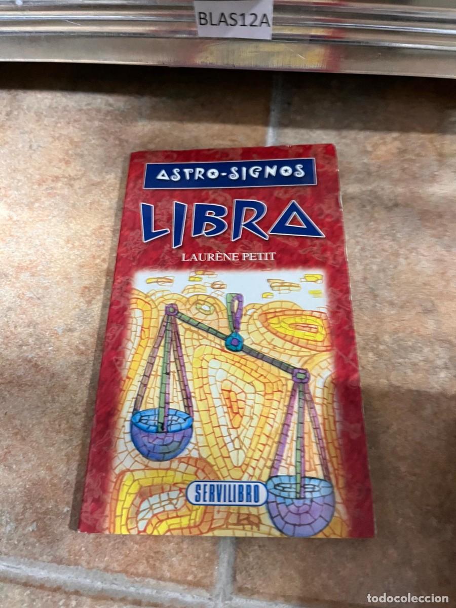 Libros de segunda mano: BLAS12A ASTRO-SIGNOS LIBRA LAUR&Egrave;NE PETIT SERVILIBRO