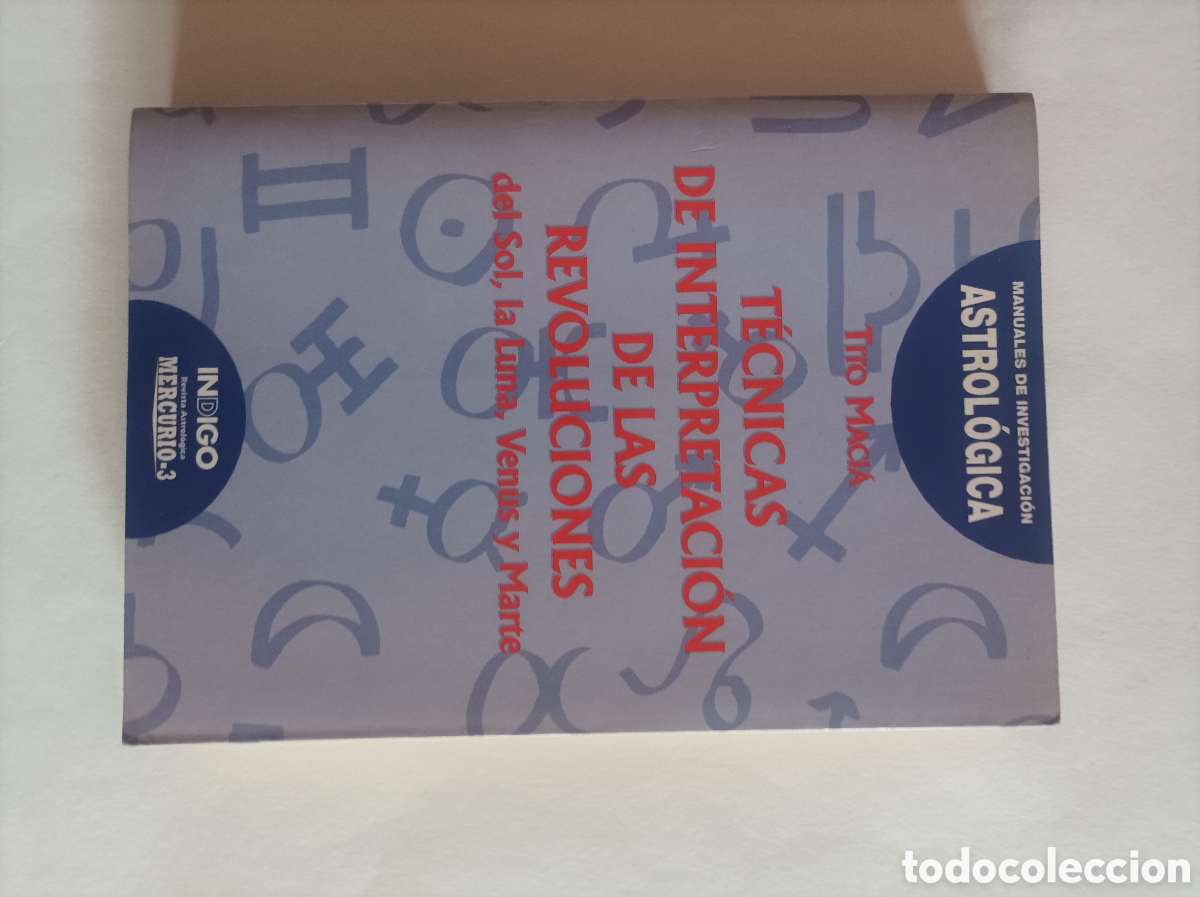 Libros de segunda mano: T&eacute;cnicas de interpretaci&oacute;n de las revoluciones del Sol, la Luna, Venus y Marte / Tito Maci&aacute;