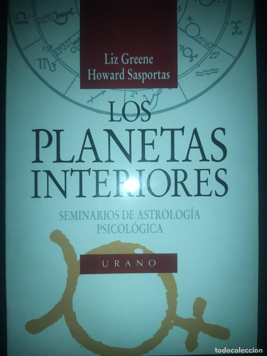 Libros de segunda mano: LOS PLANETAS INTERIORES ( SEMINARIOS DE ASTROLOGIA PSICOLOGICA ) LIZ GREENE - HOWARD SASPORTAS
