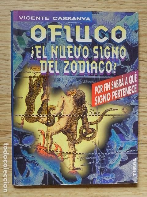 Libros de segunda mano: OFIUCO &iquest;El nuevo signo del zodiaco? Vicente Cassanya Tikal a&ntilde;o 1995