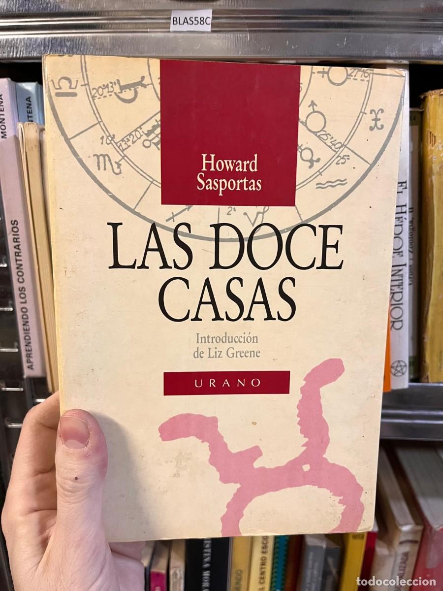 Libros de segunda mano: BLAS58C Howard Sasportas LAS DOCE CASAS Introducci&oacute;n de Liz Greene