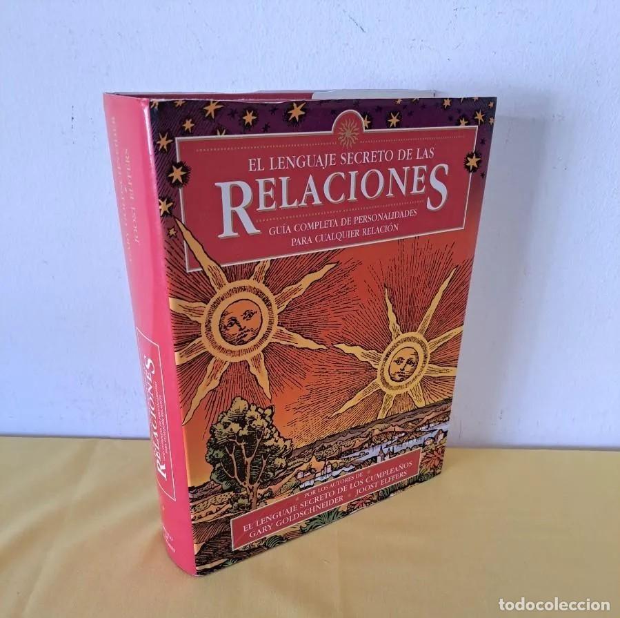 Libros de segunda mano: GARY GOLDSCHNEIDER Y JOOST ELFFERS - EL LENGUAJE SECRETO DE LAS RELACIONES - CIRCULO DE LECTORES