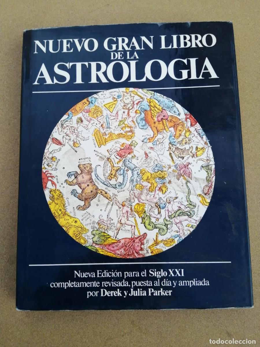 Libros de segunda mano: NUEVO GRAN LIBRO DE LA ASTROLOGIA. NUEVA EDICION PARA EL SIGLO XXI