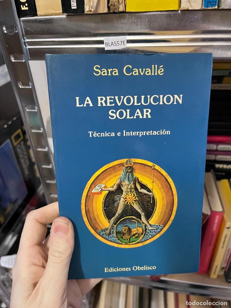 Livres d'occasion: BLAS57E Sara Cavall&eacute; LA REVOLUCION SOLAR T&eacute;cnica e Interpretaci&oacute;n