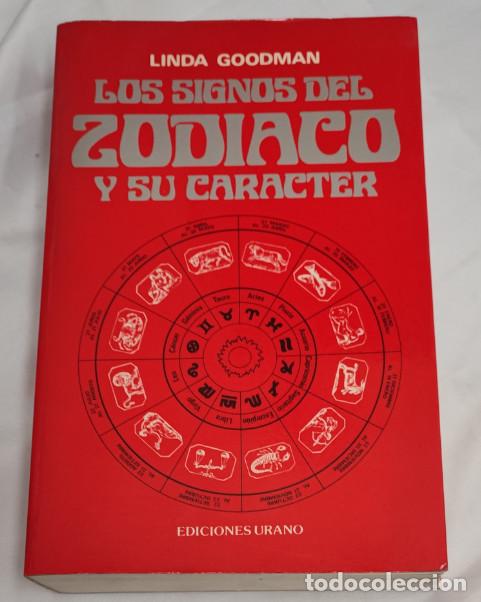 Libros de segunda mano: LOS SIGNOS DEL ZODIACO Y SU CARACTER, LINDA GOODMAN, EDICIONES URANO 1988