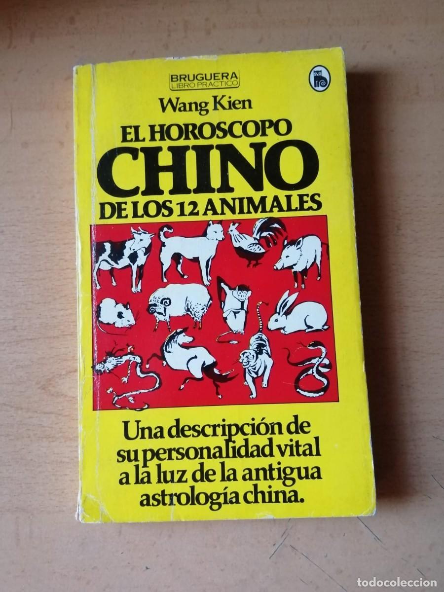 Libros de segunda mano: EL HOROSCOPO CHINO DE LOS 12 ANIMALES (WANG KIEM)