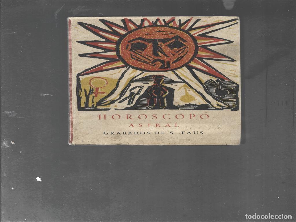 Libros de segunda mano: HOROSCOPO ASTRAL con veinte xilograf&iacute;as de S. FAUS , 1955 Valencia