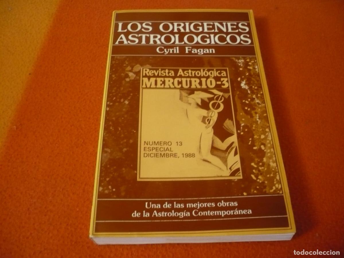 Libros de segunda mano: LOS ORIGENES ASTROLOGICOS ( CYRIL FAGAN ) ASTROLOGIA HISTORIA ZODIACO CONSTELACIONES EGIPTO