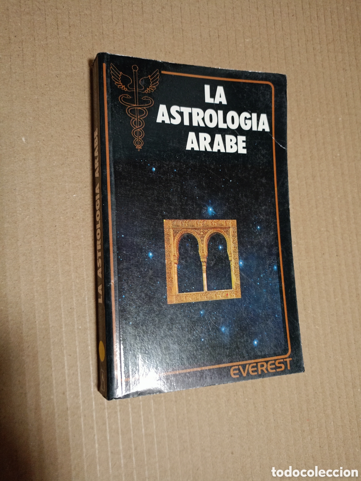 Livres d'occasion: LA ASTROLOG&Iacute;A &Aacute;RABE / FRAN&Ccedil;OIS SUZZARINI / ED. EVEREST 1987