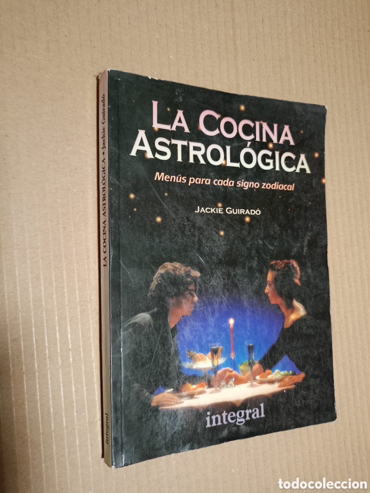Libros de segunda mano: La cocina astrol&oacute;gica. Men&uacute;s para cada signo zodiacal. Jackie Guirado