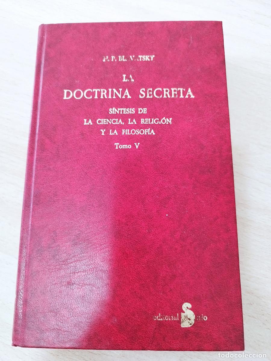 Libros de segunda mano: H.P. Blavatsky La Doctrina Secreta Editorial Sirio Tomo V Tapa Dura 1988 Autora de &rdquo;Isis sin Velo&rdquo;