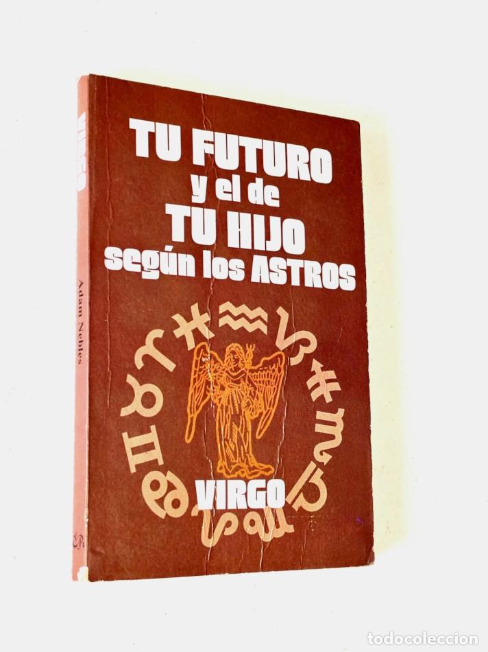 Libros de segunda mano: VIRGO. TU FUTURO Y EL DE TU HIJO - NEBLES, Adam