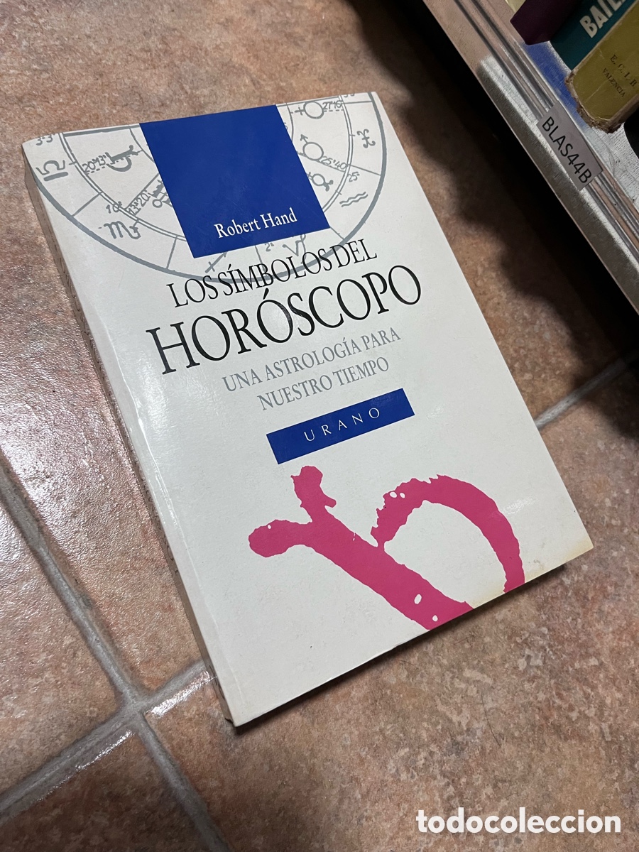 Libros de segunda mano: Los s&iacute;mbolos del hor&oacute;scopo. Una astrolog&iacute;a para nuestro tiempo. Robert Hand. Urano.
