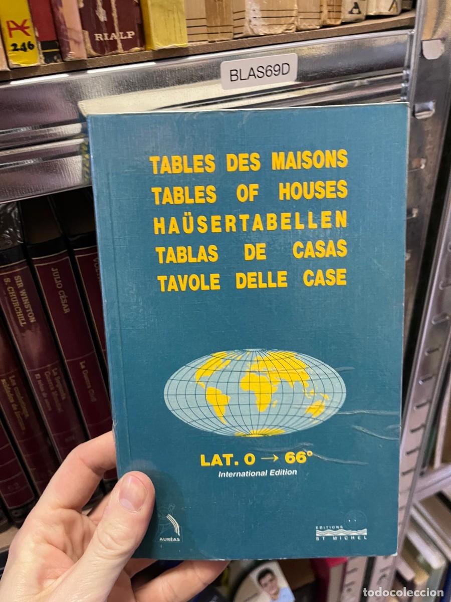Libros de segunda mano: BLAS69D &mdash; Tables de Maisons / Tables of Houses / Tablas de Casas &mdash; (astrologia) &mdash; Aur&eacute;as / &Eacute;di