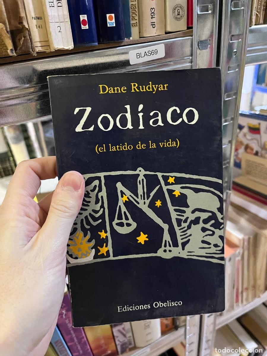 Libros de segunda mano: BLAS69 &mdash; Zodiaco (el latido de la vida) &mdash; Dane Rudhyar &mdash; Ediciones Obelisco &mdash;