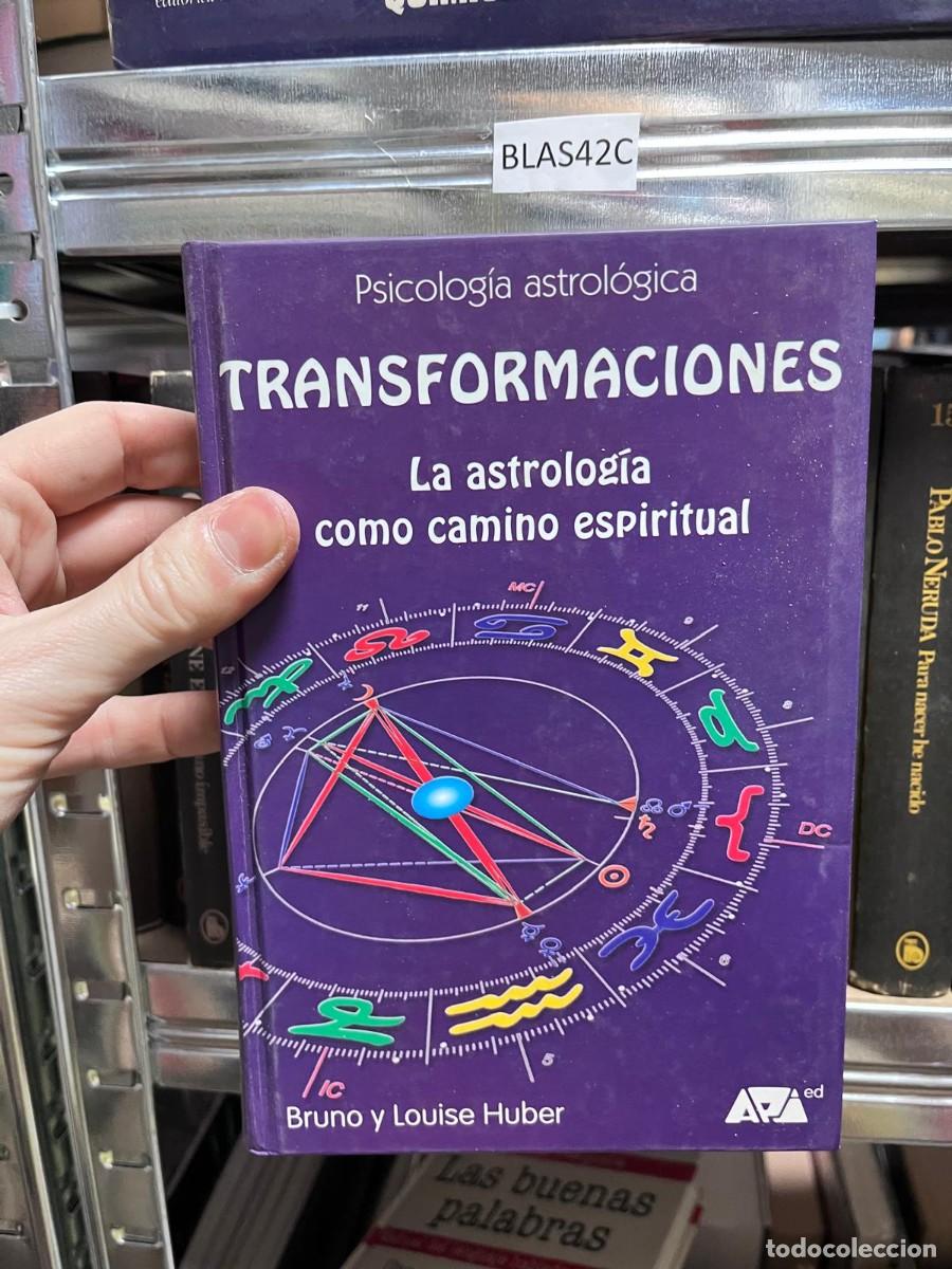 Livres d'occasion: BLAS42C &mdash; Transformaciones: la astrolog&iacute;a como camino espiritual &mdash; Bruno y Louise Huber &mdash; API Ed. &mdash;