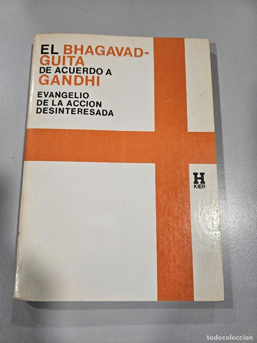 Libros de segunda mano: EL BHAGAVAD - GUITA DE ACUERDO A GANDHI