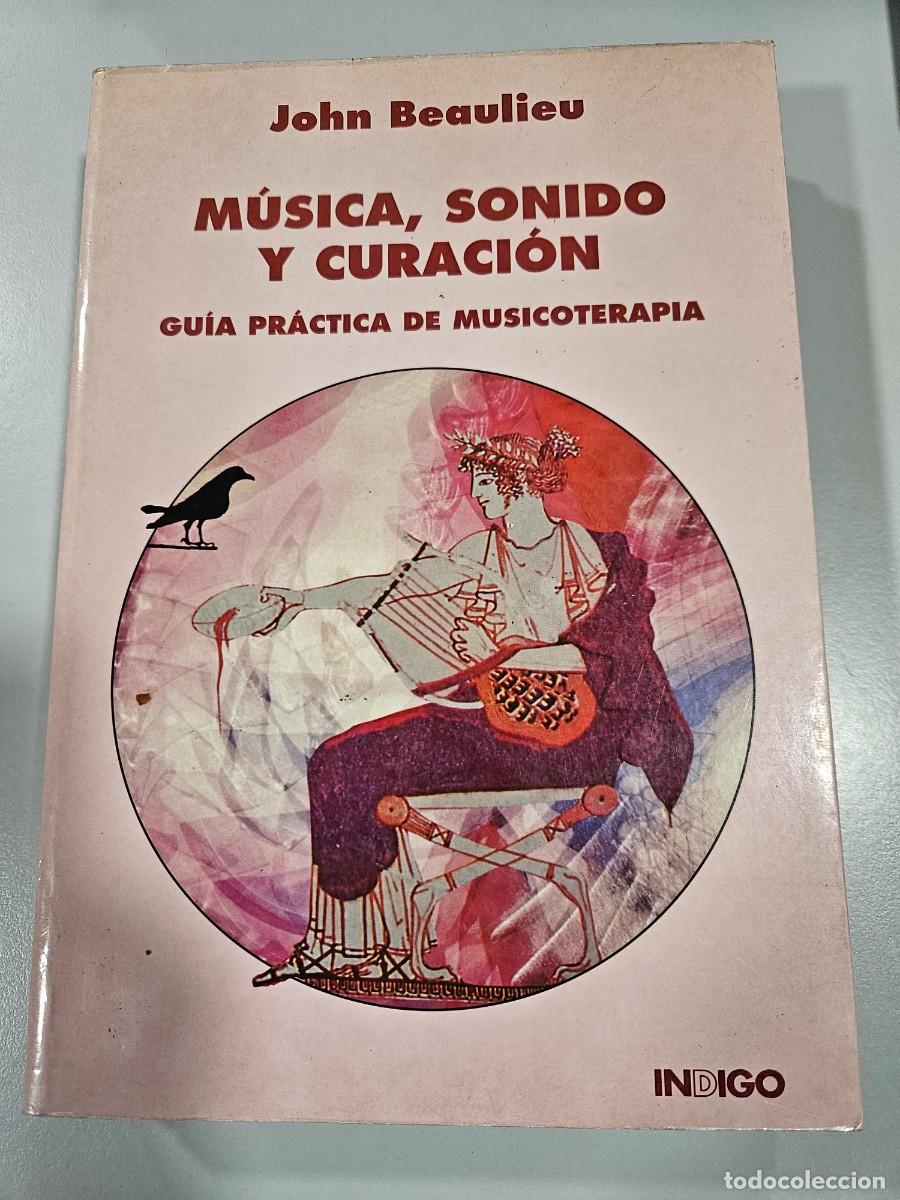 Libros de segunda mano: MUSICA, SONIDO Y CURACION
