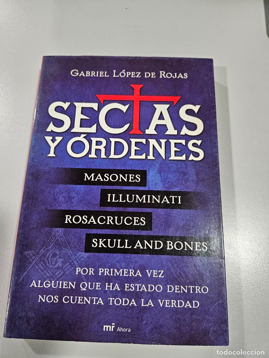 Libros de segunda mano: SECTAS Y ORDENES - GABRIEL LOPEZ DE ROJAS
