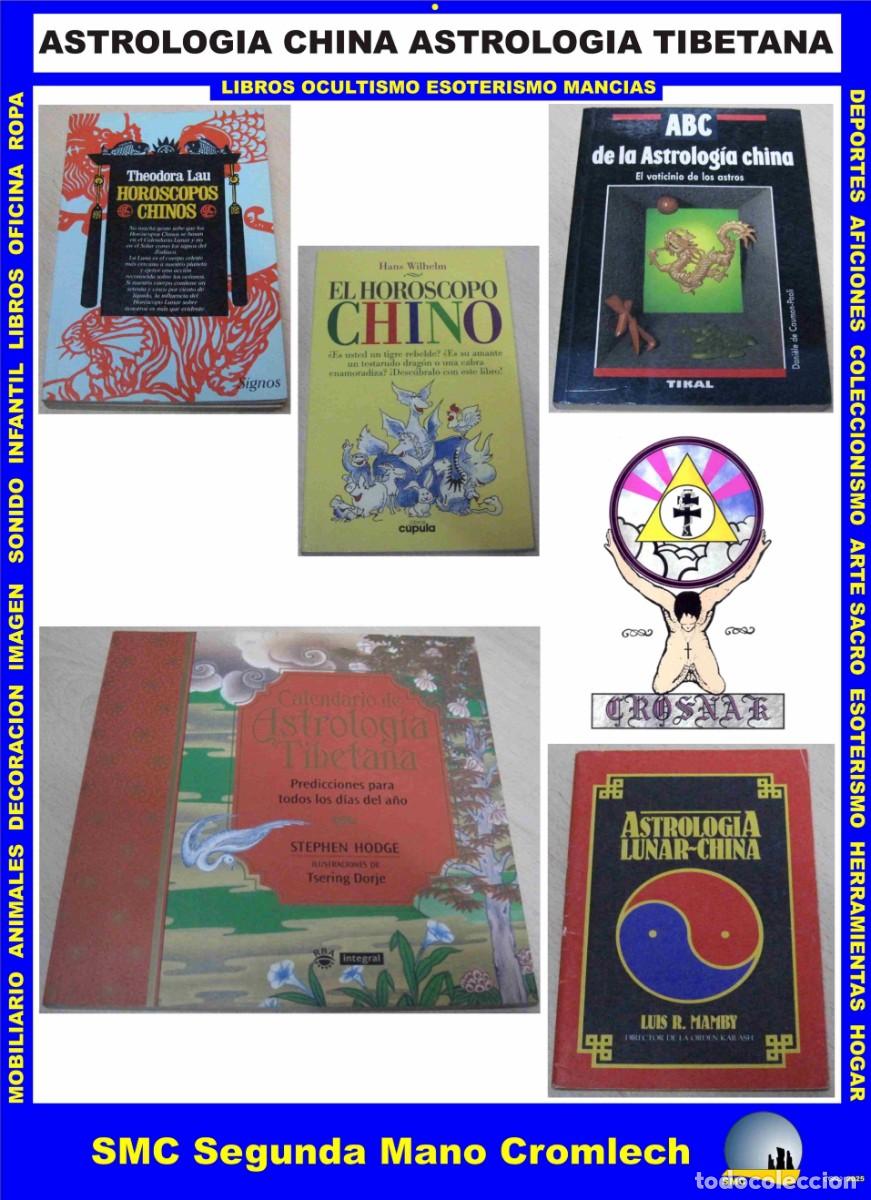 Libros de segunda mano: 5 Libros ASTROLOGIA CHINA, HOROSCOPOS CHINOS, ASTROLOGIA TIBETANA de la Biblioteca de CROSNAK