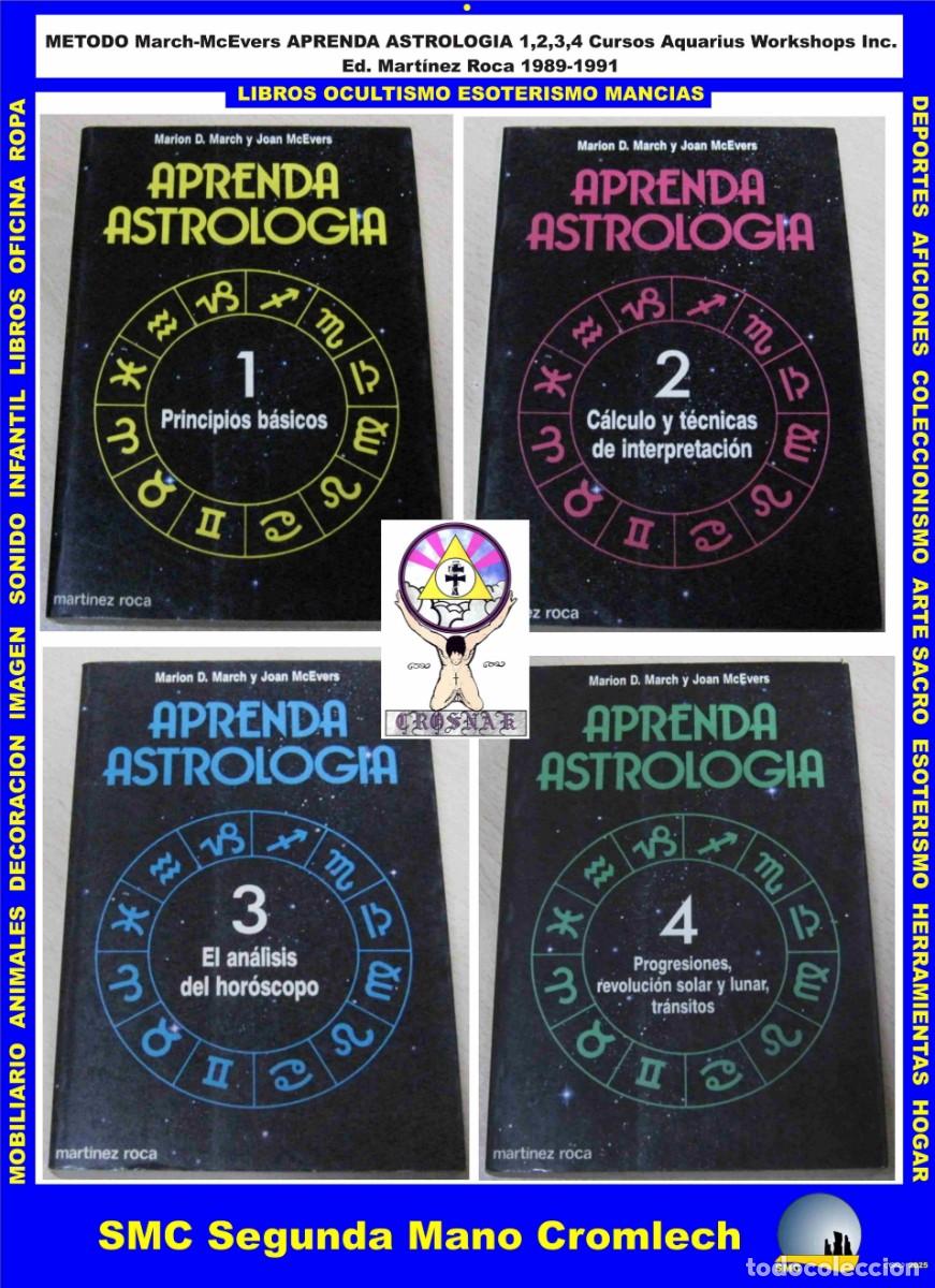 Libros de segunda mano: METODO March-McEvers 4 Vol&uacute;menes APRENDA ASTROLOGIA Mart&iacute;nez Roca 1989-1991 de la Biblioteca CROSNAK