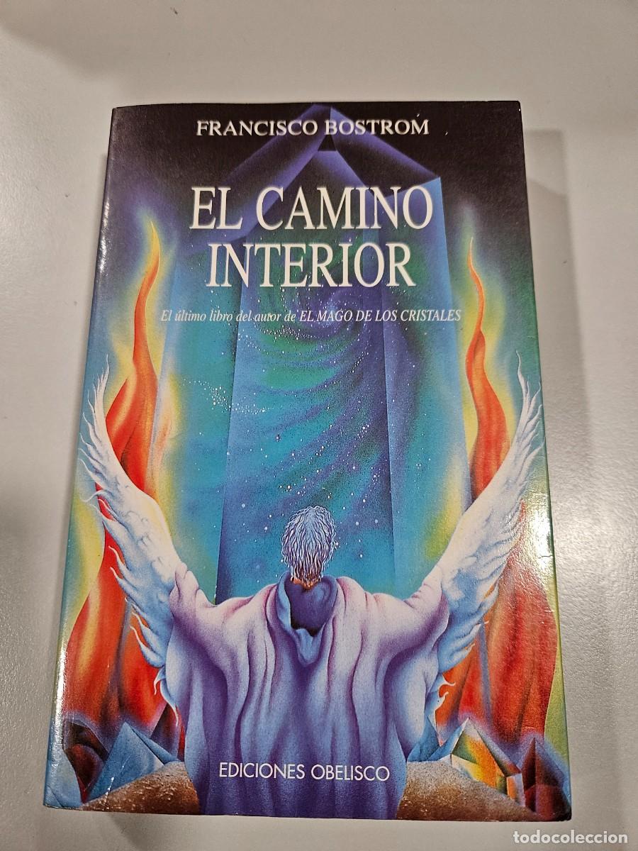Libros de segunda mano: EL CAMINO INTERIOR - FRANCISCO BOSTROM - Foto 1